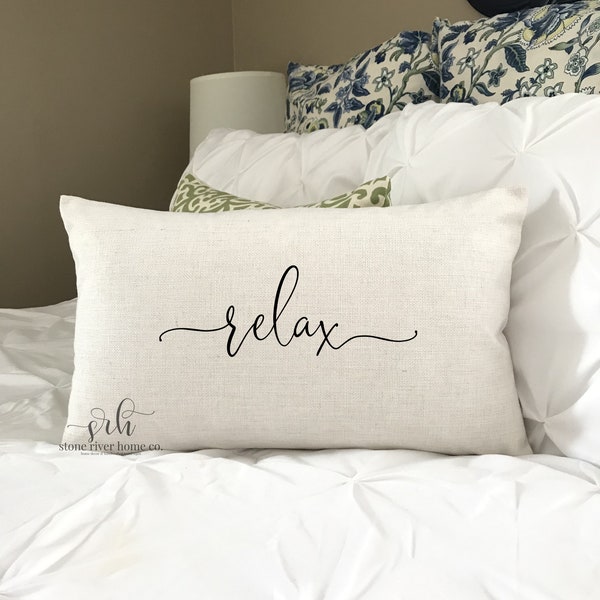 Pillow Cover | Farmhouse Decor | Farmhouse Throw Pillow Cover | Wedding Gift | Anniversary gift | Inspirational Quote | relax