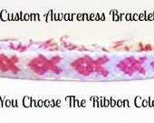 Custom Made Awareness Ribbon Macrame Embroidery Friendship Bracelet ~ You Choose the Colors