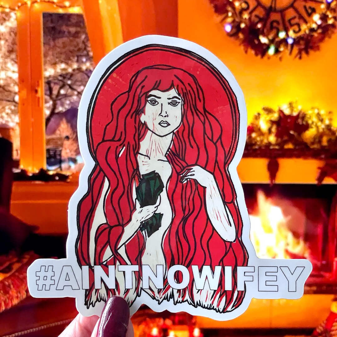 Original Mary Magdalene AINTNOWIFEY Bubble-free Stickers/ Canteen