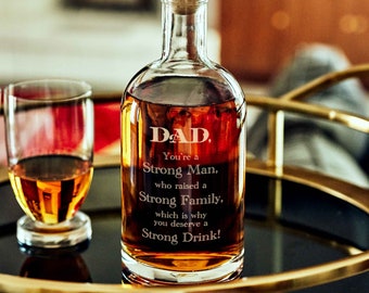 A Strong Drink for Dad-Personalized Etched Spirit Decanter-Home bar/bar cart essentials for the drinking Pops-Custom gifts for Father's Day