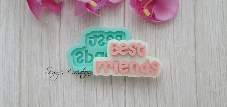 7 cm for Resin and Polymer Clay BEST FRIENDS Word Mold