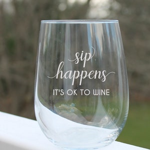 wine glasses with sayings, etched stemless wine glasses,  funny wine glass