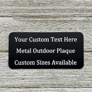 Custom Outdoor Metal Plaque | Engraved with Your Text | Available in Multiple Sizes for Outdoor Use