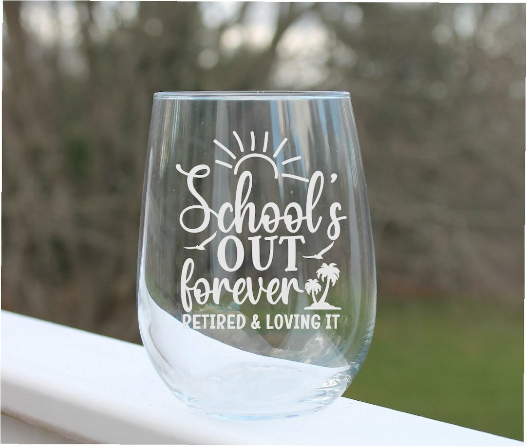 Teacher Retirement Wine Glass  Etched Stemless Gift for Teacher - Etsy