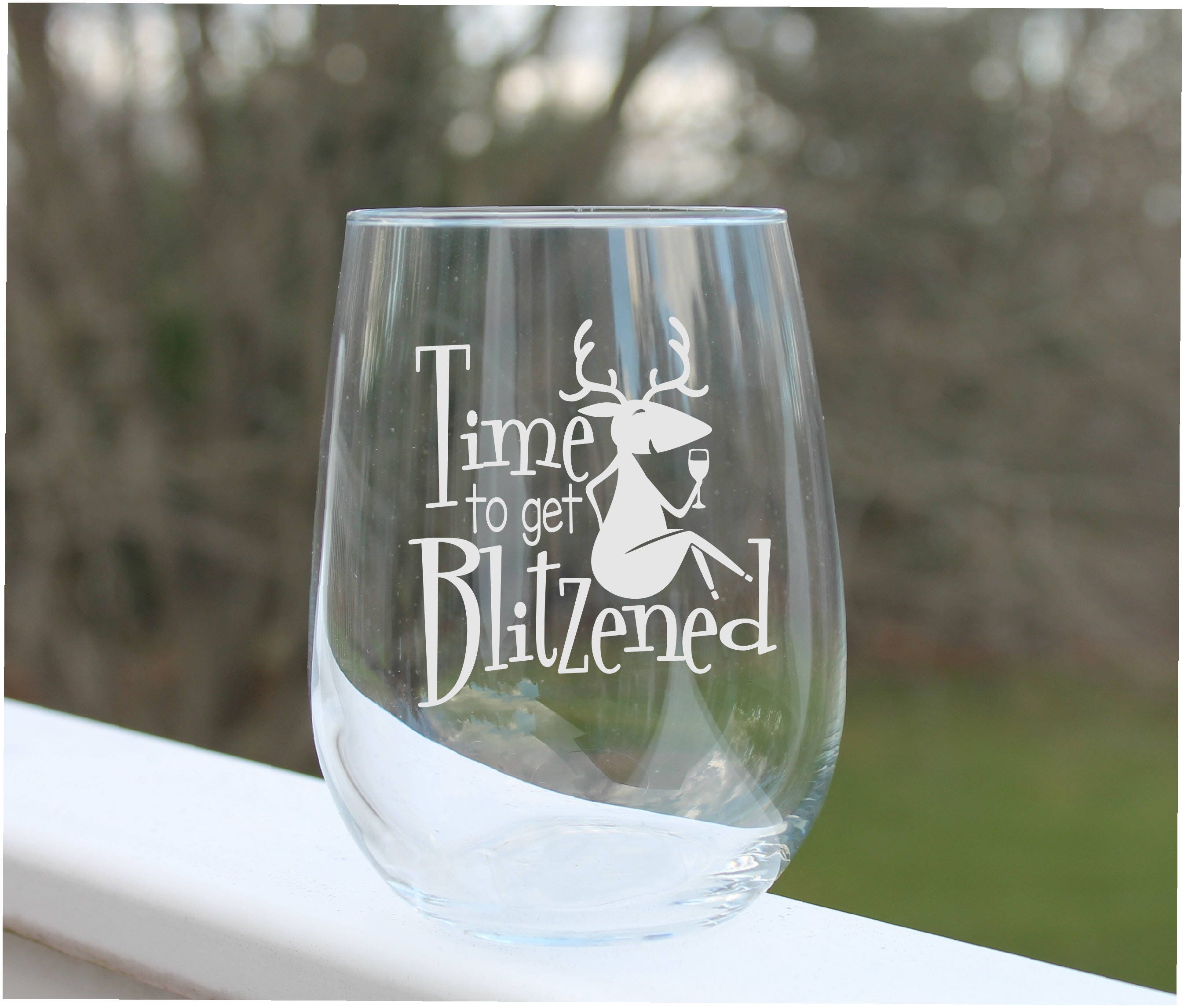 Time to get Blitzened - Stemless Wine Glass