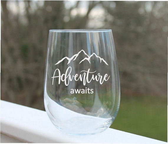 etched stemless wine glass, adventure awaits, outdoor wine glasses,  engraved stemless wine glass
