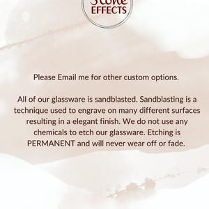 May include: Text on a white background that reads "Stone Effects". Below the text is a description of the sandblasting technique used to engrave glassware. The text states that the etching is permanent and will never wear off or fade.