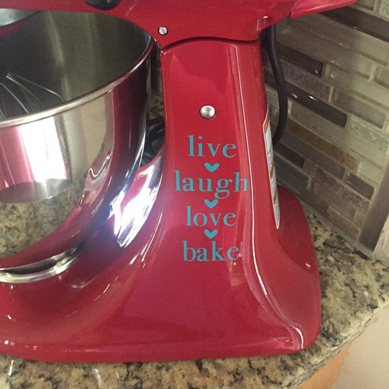 Live Laugh Love Bake custom KitchenAid Mixer vinyl decal you Etsy