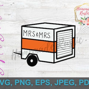 Digital File - Mrs. & Mrs. funny colored u-haul inspired Design. SVG PDF PNG eps jpeg. For sublimation, digital use, printing