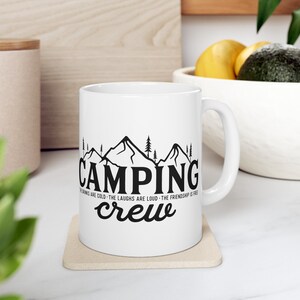 New Camping Crew Cricut 11oz Coffee Mug - Camping, Campfire, Camping in forest, campsite, camping theme, camping design, Gift Mug