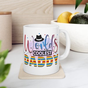 Father&#39;s Day &quot;Worlds Coolest Daddy&quot; 11oz Coffee Mug - Father&#39;s Day, Gift for Father, Gift for Dad, Gift for Him, Father Appreciation Day