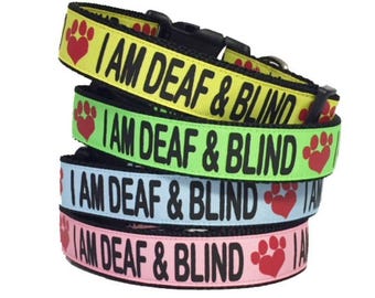 I AM DEAF & BLIND Dog Collar or Leash