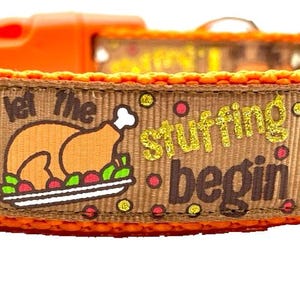 Thanksgiving Dog Collar, Let the Stuffing Begin, Funny Dog Collar, Holiday Dog Collar