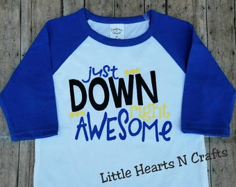 Down Syndrome, Hero Raglan, Down Right Awesome, Down Syndrome Awareness Shirt