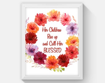 Her Children Rise Up and Call Her Blessed Printable Mother's Day Wall Art, Mother's Day Gift, Floral Wreath Print, Instant Download