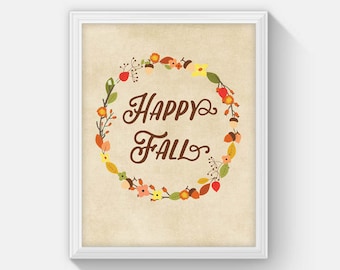 Happy Fall Printable Wall Art Print, Fall Decor Digital Download, Fall Leaves, Autumn Wreath Typography, Seasonal Decor, Thanksgiving Decor
