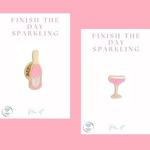 Prosecco Enamel Pin Badge - Finish the day sparkling