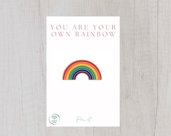 Insignia de pin de esmalte arco iris - Eres tu propio arco iris