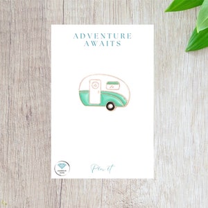 Caravan Camper Enamel Pin Badge - Adventure awaits