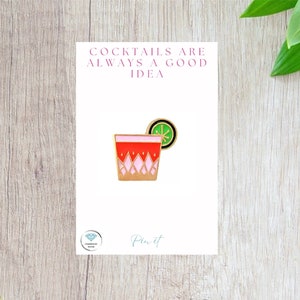 Cocktail Enamel Pin Badge - Cocktails are always a good idea