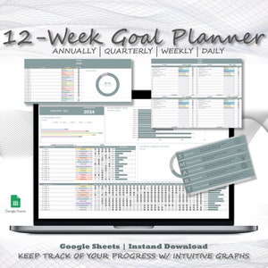 May include: A laptop computer screen displaying a Google Sheets spreadsheet with a 12-week goal planner. The spreadsheet includes charts and graphs to track progress. The text "12-Week Goal Planner" is at the top of the screen. The text "Google Sheets | Instand Download" is at the bottom of the screen. The text "KEEP TRACK OF YOUR PROGRESS W/ INTUITIVE GRAPHS" is below the download text.