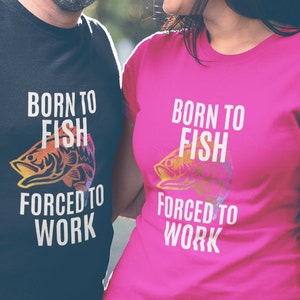 Fishing T-shirt Born to Fish Forced to Go to School Shirt, Birthday Gifts  for Fishing Teacher, Gift for Students Who Love Fishing -  Australia
