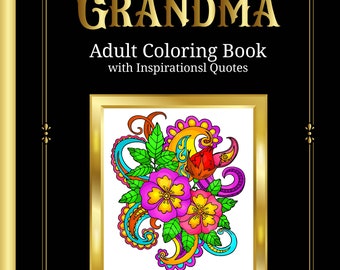 Flores para la abuela! ¡Libro para colorear para adultos con citas inspiradoras!