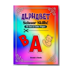 Alphabet Scissor Skills! 52 Printable Coloring Pages! 8.5&quot; by 11&quot;