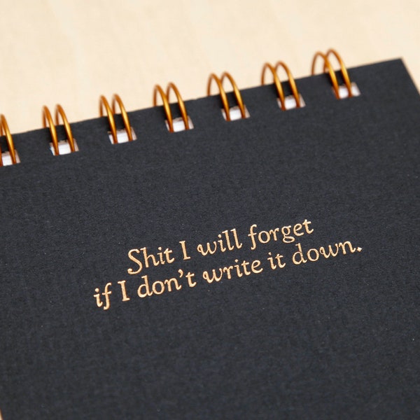 Shit I will forget if I don't write it down | Jotter Notepad Stationery