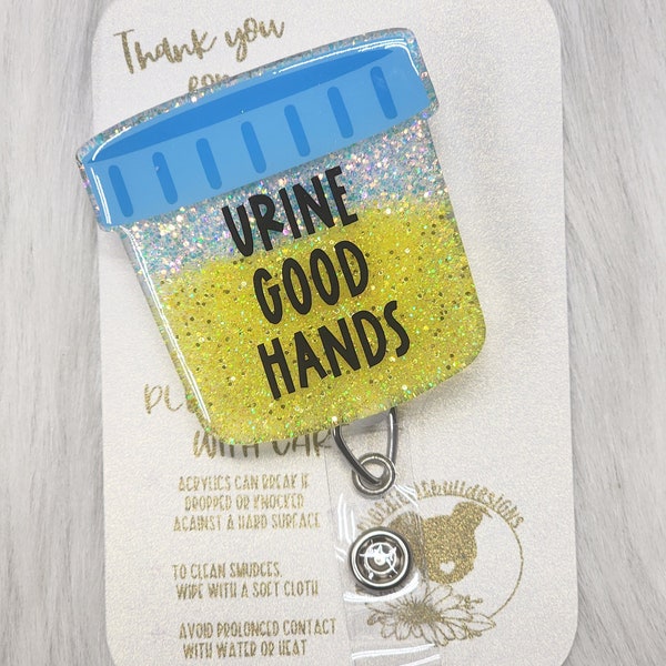 Glitter urine good hands, retractable badge reel, badge reel, badge clip, urine cup, funny badge reel, nurse badge reel, nurse gift, RN gift