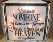 Because Someone I Love Is in Heaven, There s a Little Heaven in My Home, lighted Glass Block, Memory Block, loss and grief gift, home décor