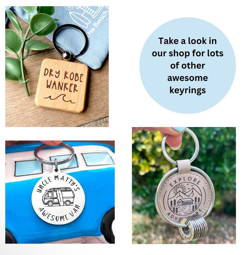 May include: Three different keychains with various designs. The first keychain is a wooden square with the text "DRY ROBE WANKER" engraved on it. The second keychain is a silver circle with the text "UNCLE MATTY'S AWESOME VAN" and a cartoon van. The third keychain is a silver circle with the text "EXPLORE ADVENTURE" and a mountain scene with a cabin.