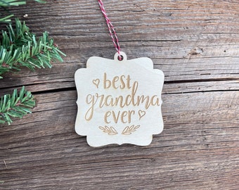 Best Grandma Ever Ornament, Christmas gift