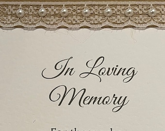 In Loving Memory Wedding Sign - Hessian, Lace & Pearls - With or Without Easel Stand