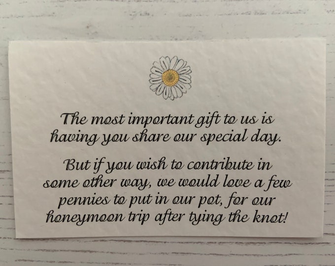 Wedding Poem Cards - Daisy Design - Requesting Cash Toward Honeymoon instead of gift list - To Accompany Invites