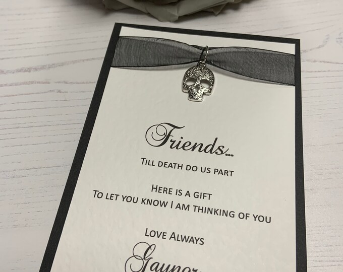 Gothic Gift Card - Friends Till Death Do Us Part - Silver Skull Charm