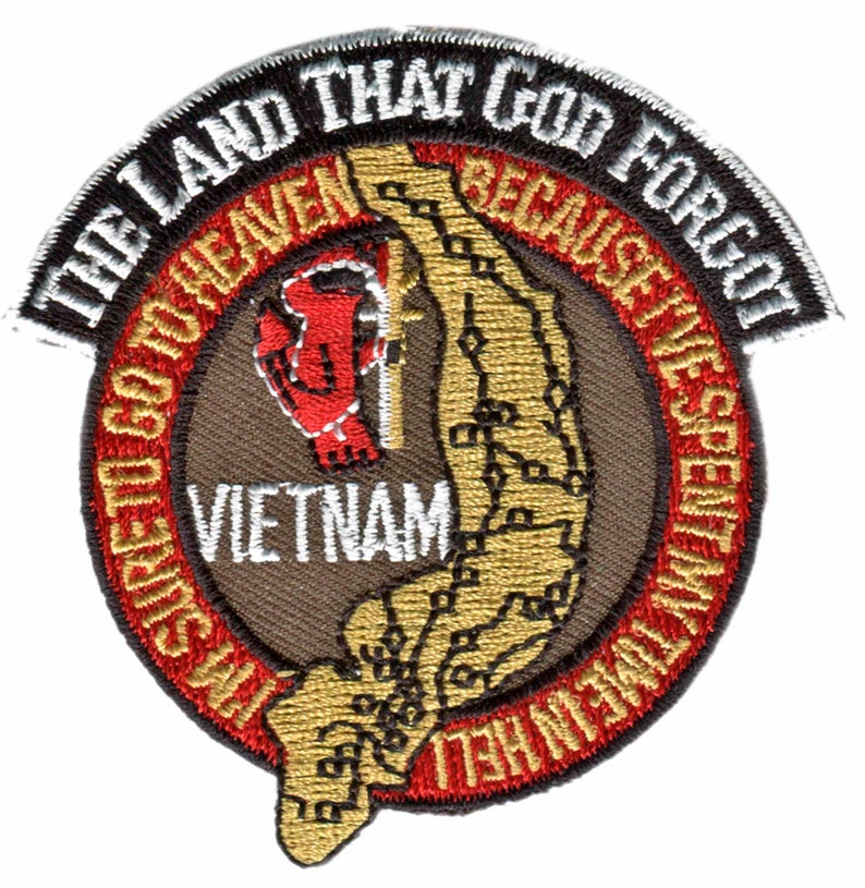 Vietnam, The Land That God Forgot Embroidered Patch, Jacket Patch, Iron-On or Sew-On image 1