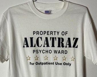 Vtg 00s Novelty T-Shirt 'Property Of Alcatraz Psycho Ward - For Outpatient Use Only' Size Small