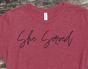 She Served Female Veteran T Shirt Jersey Short Sleeve Tee Army Navy Air Force Marine Corps Space Force Coast Guard