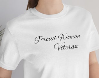 Pround Woman Veteran Female Veteran T Shirt Jersey Short Sleeve Tee Army Navy Air Force Marine Corps Space Force Coast Guard
