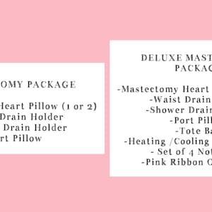 Pode incluir: Dois cart&otilde;es informativos retangulares brancos com texto preto em um fundo rosa. O cart&atilde;o esquerdo lista um Mastectomy Package incluindo uma almofada de cora&ccedil;&atilde;o, suporte de drenagem de cintura, suporte de drenagem de chuveiro e almofada de porta. O cart&atilde;o direito lista um Deluxe Mastectomy Package com itens adicionais como uma sacola, bolsa t&eacute;rmica, cart&otilde;es de notas e um ornamento de fita rosa.