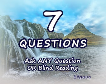 7 Question Reading | Any Topic Safe | Experienced Reader | Career, Work, Finances, Situations, Online Drama, Ghosting, Love, Friendship, Art