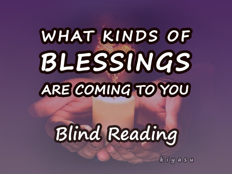 What Blessings Are Coming To You Psychic Reading Positive Predictions Freedom Release Good News Karma Fateful Encounters Fate image 1