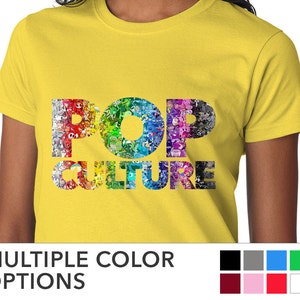 Womens POP CULTURE ‘70s ‘80s ‘90s Today’s Graphic T-shirt Tee • Multiple color options • Sizes XS - 3XL