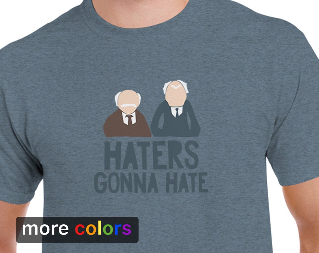 Muppets Haters Gonna Hate T-Shirt Muppets Haters Gonna Hate T-Shirt