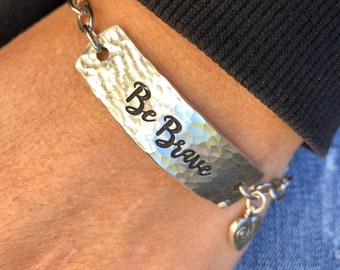 Be Brave stamped metal ID bracelet - Inspirational jewelry -  Brave bracelet - Brave Heart - Love Squared Designs