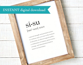 SISU definition print  |  DIGITAL DOWNLOAD  |  Finnish gift  |   courage  |  grit  |  bravery  |  Love Squared Designs