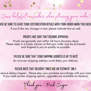 May include: Pink and gold-toned graphic with text. The text includes reminders about customization details, proof approvals, and shipping address accuracy. The words "Thank you - Pink Sugar" are at the bottom.