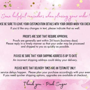 May include: A pink and gold watercolor background with text that reads "Some helpful reminders when placing your order!" and other important information. The text is in a handwritten style font.