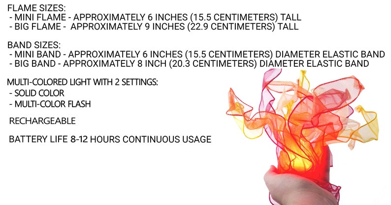 May include: A multi-colored light with two settings: solid color and multi-color flash. The light is rechargeable and has a battery life of 8-12 hours. The light is attached to a band that can be adjusted to fit different sizes. The band is approximately 6 inches (15.5 centimeters) in diameter for the mini band and 8 inches (20.3 centimeters) in diameter for the big band.